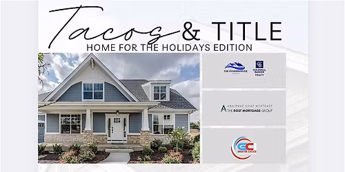 Tacos & Title: Home for the Holidays Edition