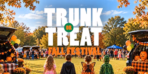 Trunk or Treat Fall Festival