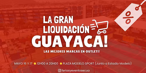 LA GRAN LIQUIDACI\u00d3N GUAYACA