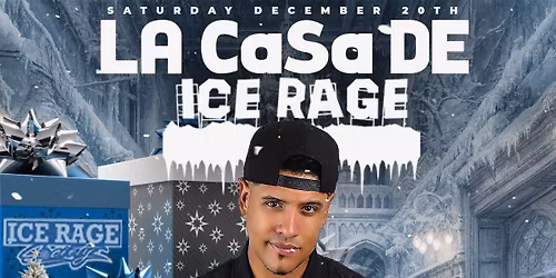 La Casa de Ice Rage