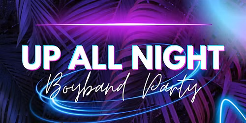 UP ALL NIGHT BOYBAND PARTY ft. One Direction, 5SOS & Big Time Rush
