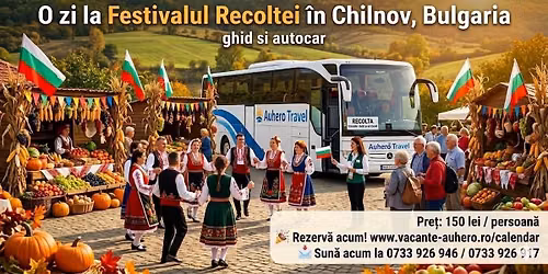 O zi la Festivalul Recoltei \u00een Chilnov, Bulgaria