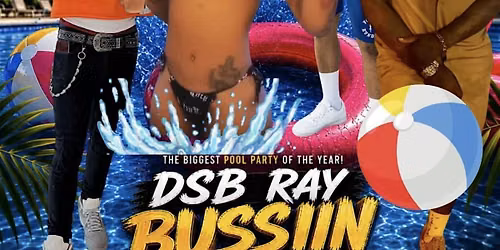 DSB Ray Bussin pool party