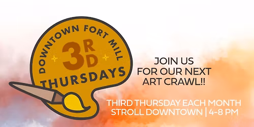 Third Thursdays Art Crawl - Downtown Fort Mill