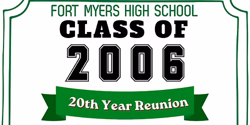 Fort Myers High Class of 2006 - Twenty Year Reunion