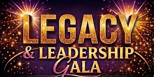 Legacy & Leadership Gala