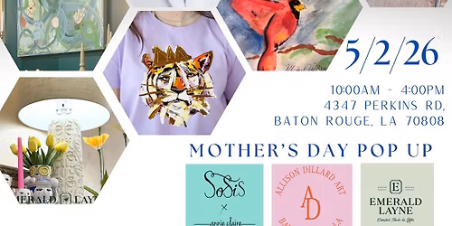 Mother's Day Pop Up with Allison Dillard, Annie Claire Designs, Emerald Layne & SoSis