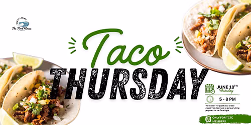 Taco Thursday at the Pool House!