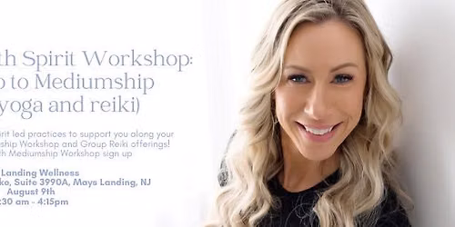Journey with Spirit Workshop: An Intro to Mediumship with Yoga and Reiki