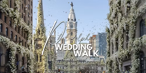 The Philadelphia Wedding Walk