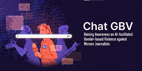 Chat GBV: Confronting AI-facilitated violence against women journalists in Southeast Asia