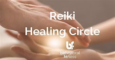 Reiki Circle Healing at Behavioral Fitness