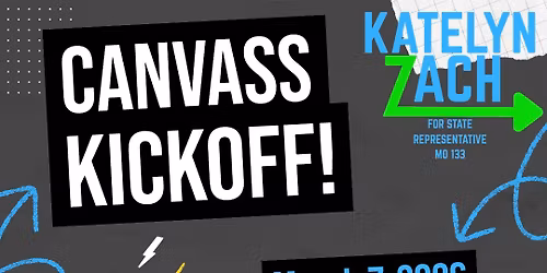 Katelyn Zach for MO House District 133 Canvass Launch!