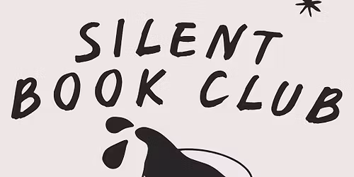 Silent Book Club: Read What You Want. Alone. Together.