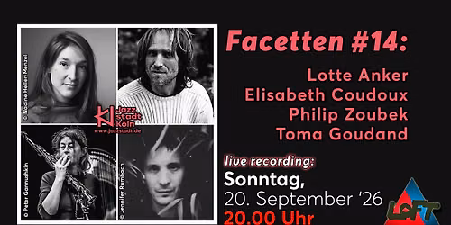 Facetten #14: Anker \u00b7 Coudoux \u00b7 Zoubek \u00b7 Gouband | live recording