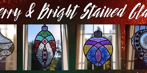 Merry & Bright: Stained Glass Night @ Line Creek