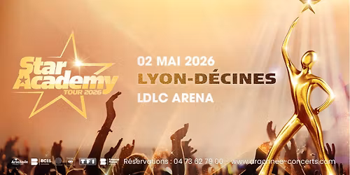 Star Academy Tour 2026 \u00e0 la LDLC Arena de Lyon