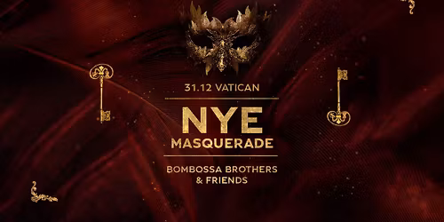 31.12 NYE MASQUERADE BY BOMBOSSA BROTHERS
