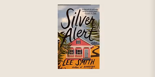 Book Club: \u201cSilver Alert: A Novel\u201d by Lee Smith