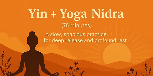 Yin + Yoga Nidra (75 Minutes)