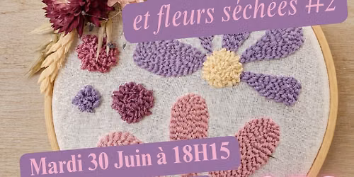 Atelier Punch Needle et fleurs s\u00e9ch\u00e9es