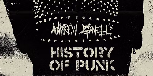 Andrew O'Neill - 'History of Punk' 
