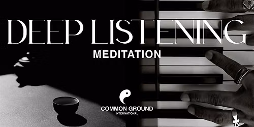 Deep Listening