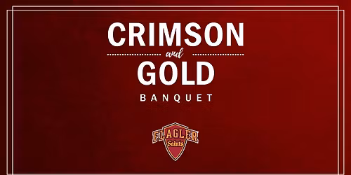 Crimson and Gold Banquet 2025