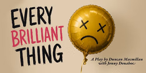 Every Brilliant Thing by Duncan Macmillan