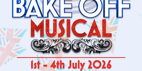 The Great British Bake Off Musical