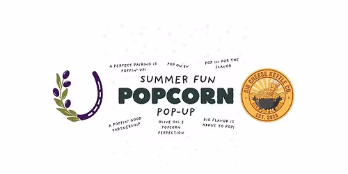 Big Cheese Kettle & High Country Olive Oil Summer Pop Popcorn Pop Up