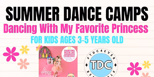 Summer Camp: Dancing With My Favorite Princess