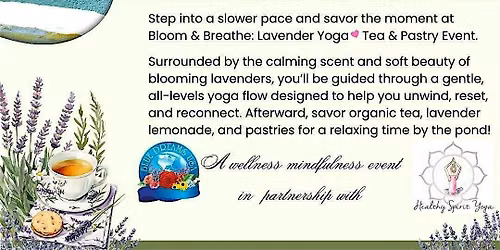 BLOOM & BREATHE - Lavender Yoga * Tea & Pastry