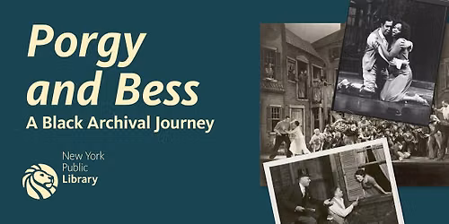 Porgy and Bess: A Black Archival Journey