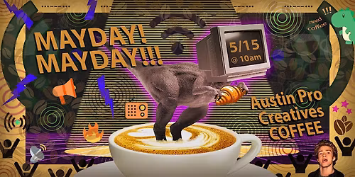 Austin Pro Creatives Coffee! Friday May 15, 2026