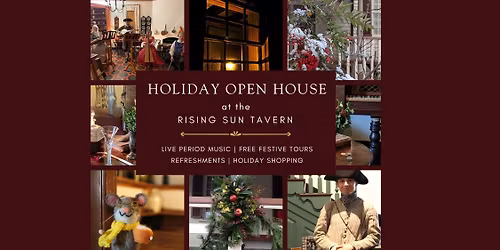 Holiday Open House at the Rising Sun Tavern