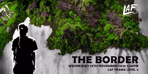 The Border - a LAF Education show