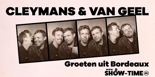 Cleymans & Van Geel - 'Groeten uit Bordeaux' - Gent
