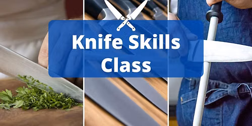 Knife Skills Class