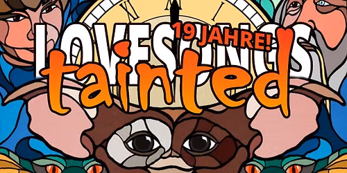 19 JAHRE TAINTED LOVESONGS !