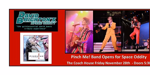 NEW DATE Pinch Me! Opens for Space Oddity at Coach House
