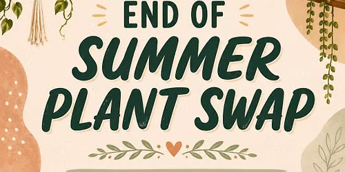 End of summer plant swap