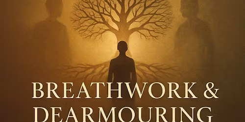 \ud83c\udf1f4 PLASSER IGJEN\ud83c\udf1fBREATHWORK & DEARMOURING -  Ancestral Lineage