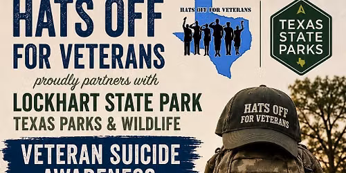 TX Lockhart State Park & Hats Off For Veterans Presents the Veteran Suicide Awareness Ruck 5K Hike