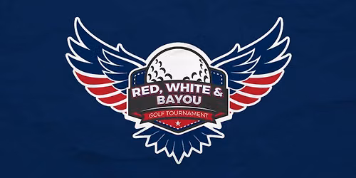 Red, White & Bayou Golf Tournament