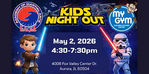 Kids Night Out- May the Force Be With You!