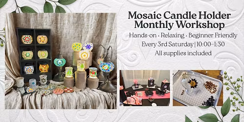 Turkish Mosaic Candle Holder Workshop