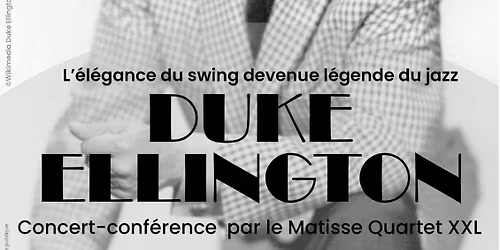 Duke Ellington s\u2019invite \u00e0 Aix-en-Provence \u00e0 la Manufacture!