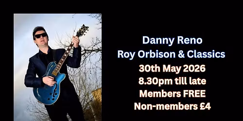 Danny Reno - Roy Orbison and other classics