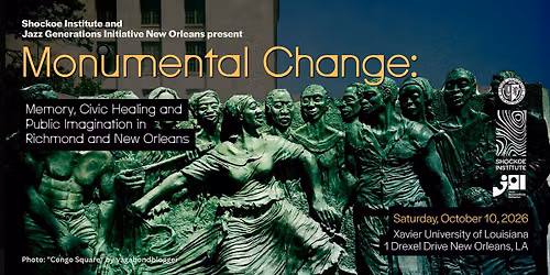 Monumental Change: Memory, Civic Healing, and Collective Imagination